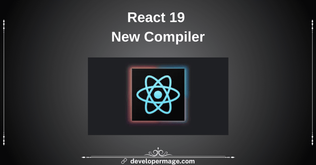 React 19 Compiler is Here! You can test it now.